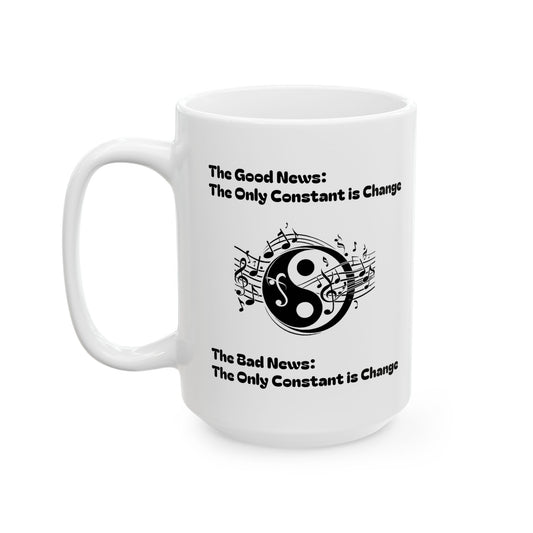 Yin Yang Music Lover Spiritual Ceramic Coffee Tea Mug | the Only Constant Is Change C-Handled Music Themed Yin Yang Mug