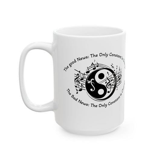 Yin Yang Music Lover Spiritual Ceramic Coffee Tea Mug | the Only Constant Is Change C-Handled Music Themed Yin Yang Mug