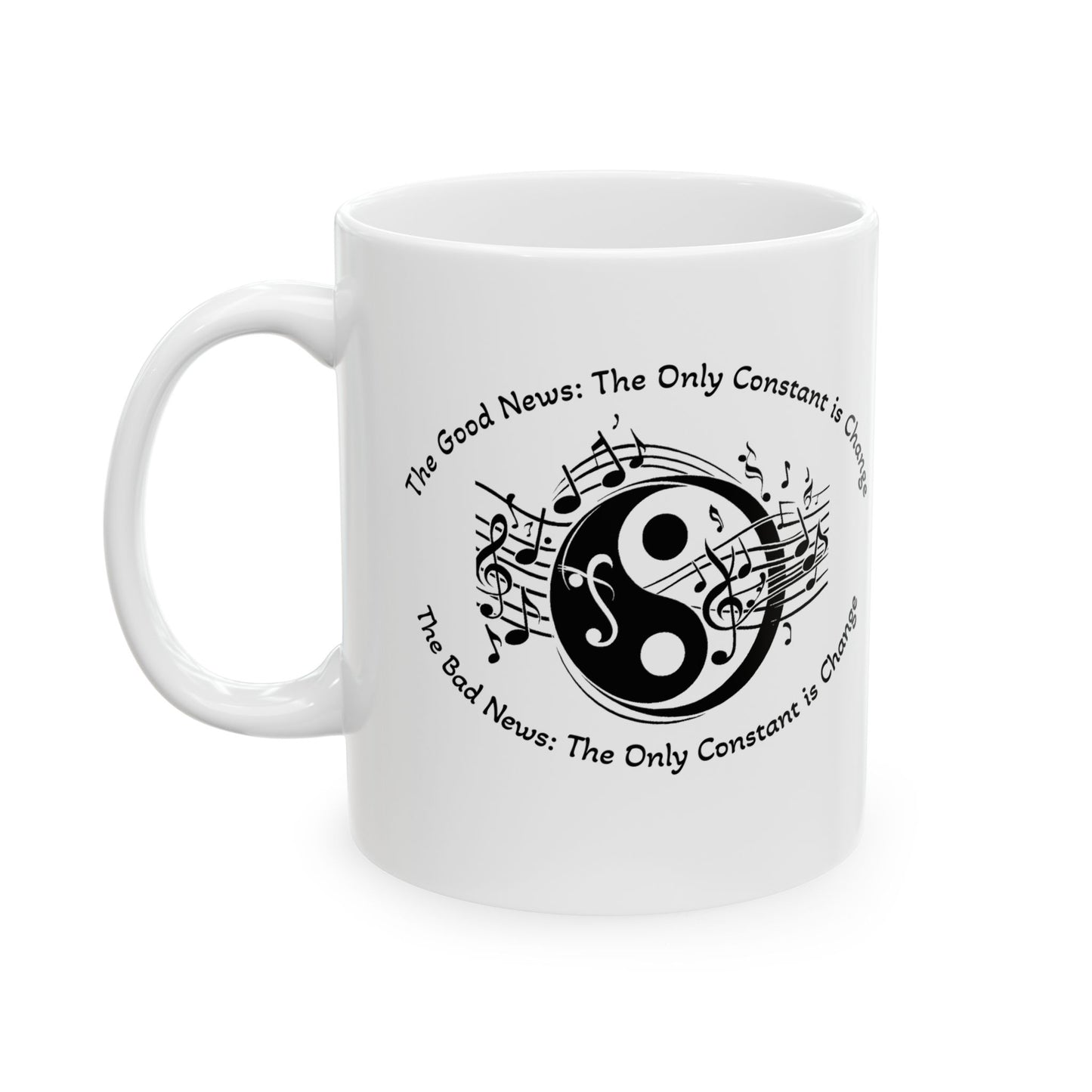 Yin Yang Music Lover Spiritual Ceramic Coffee Tea Mug | the Only Constant Is Change C-Handled Music Themed Yin Yang Mug