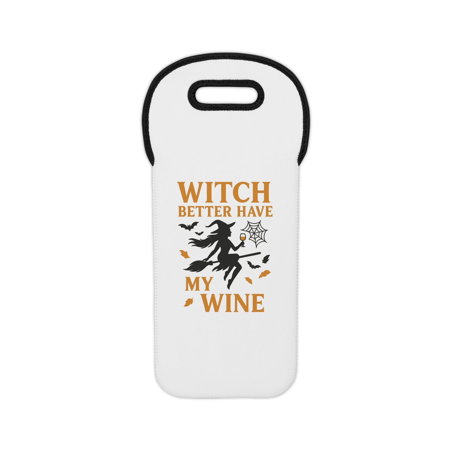 Witch Better Have My Wine Tote Bag - Funny Halloween Wine Carrier | Reusable Gift Bag
