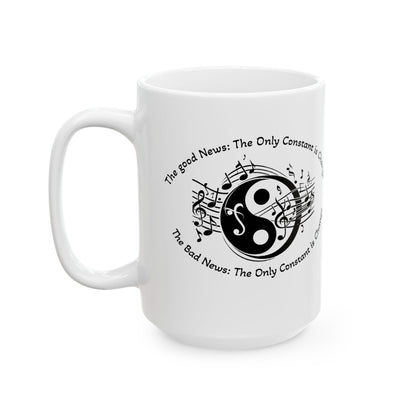 Yin Yang Music Lover Spiritual Ceramic Coffee Tea Mug | the Only Constant Is Change C-Handled Music Themed Yin Yang Mug